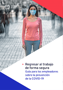 Regresar al trabajo de forma segura Guía para los empleadores sobre la prevención de la COVID-19:Descargue la Guia Gratis